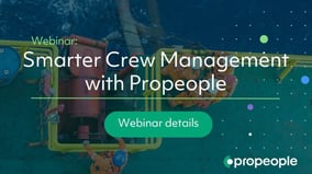 Sign up for our webinar Smarter Crew Management with Propeople